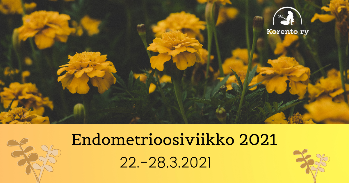 Kuvassa keltaisia kukkia ja tiedot: "Endometrioosiviikko 2021, 22.-28.3.2021."